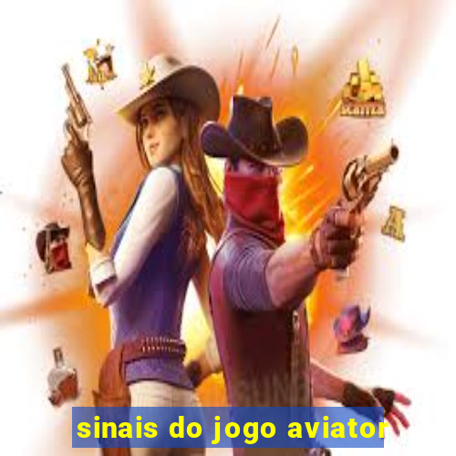 sinais do jogo aviator